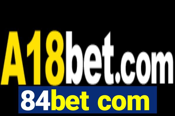 84bet com